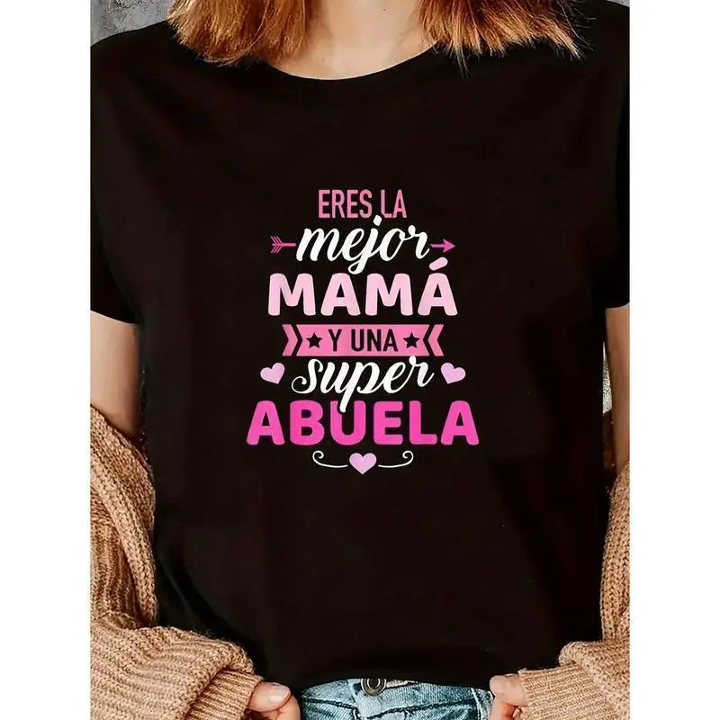 Lady Black Mother's Day T-shirt, Pink Letter Design, Short Sleeve Round Neck, Perfect Gift for Mom, Four-Season Clothing | Mother's Day Theme,Eres La Mejor Mama Y Una Super Abuela” CVC Cotton T-Shirt