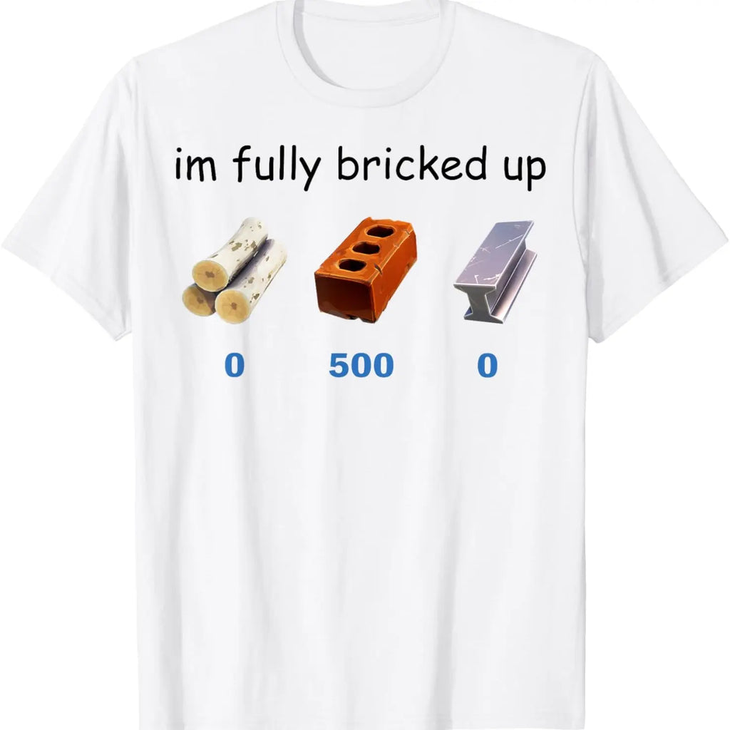 I'm Bricked Up Meme Tee, Cool Graphic Shirt, Perfect for Casual Outfits. Golf Gift T-Shirt For Men and Women
