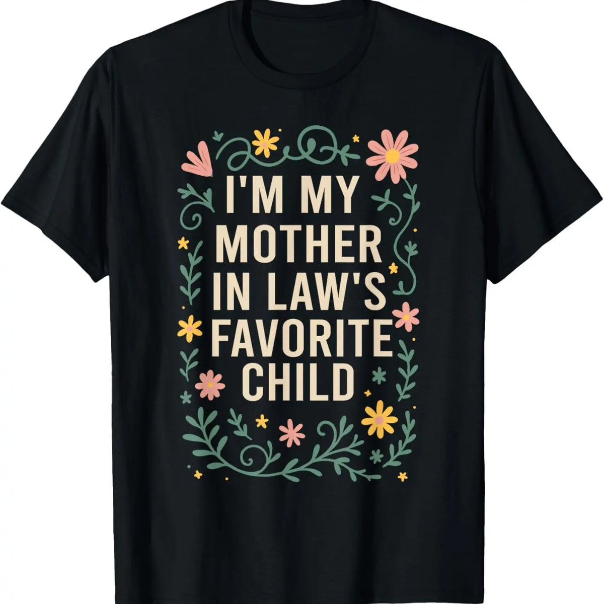 Funny Moms Favorite Son Daughter I'm Mom's Favorite T-Shirt Golf Gift T-Shirt For Men and Women