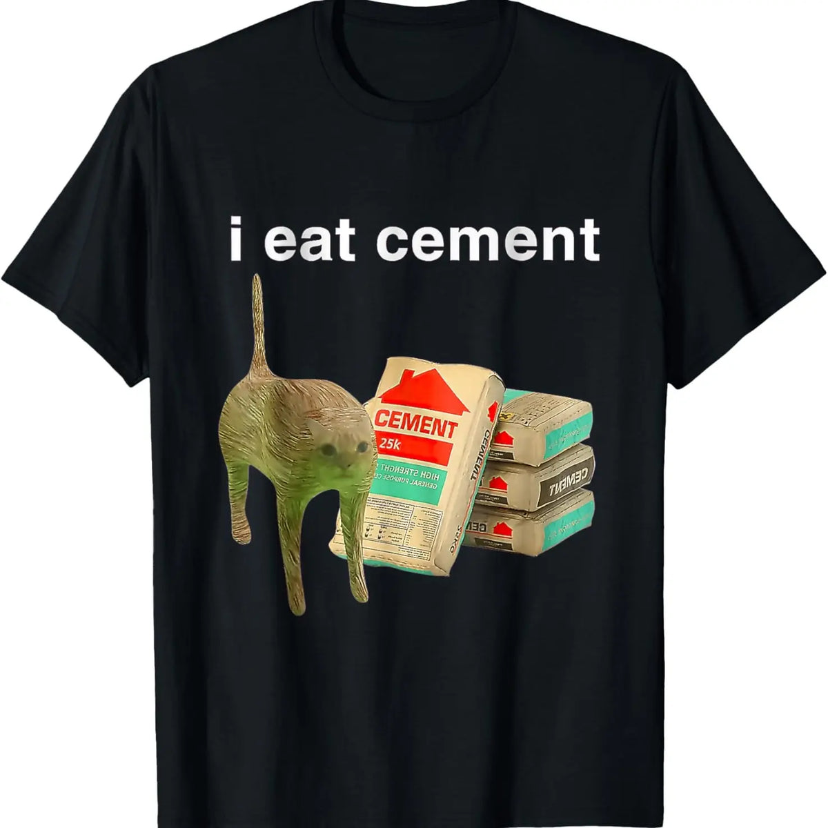 I Eat Cement Funny Cat Meme Internet Memes Funny Memes Gen-Z T-Shirt