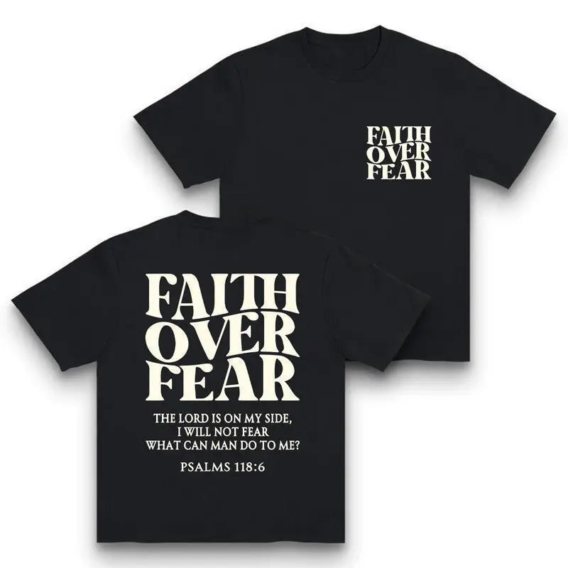 Faith Over Fear print T-shirt - retro fashion urban streetwear designed for fashion lovers. This unisex casual sports/everyday wear item features a simple and bold tagline design with soft and comfortable fabrics.