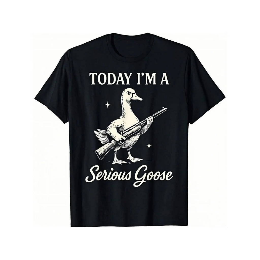 [100%25 Cotton] Graphic Tee With Serious Goose Print, Merging Quirky Animal Art And Funny Slogan, A Standout Casual Wear T-Shirt For Men And Women.