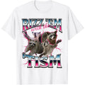 Autism Funny Rizz Em With The Tism Meme Autistic Racoon T-Shirt