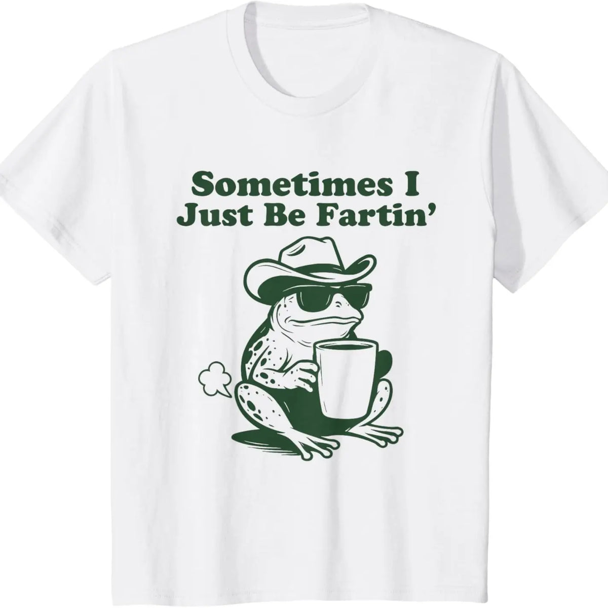 Sometimes I Just Be Fartin' Frog T-Shirt,Funny Gifts, Unisex Casual Top