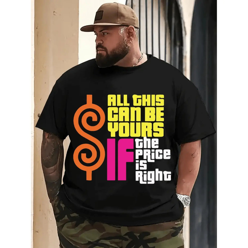 Heavyweight Men's 100 Cotton Plus Size T Shirt Featuring Vibrant Retro "All This Can Be Yours If The Price Is Right" Graphic Print Casual Round Neck Short Sleeve Tee for Casual Wear and Themed Events
