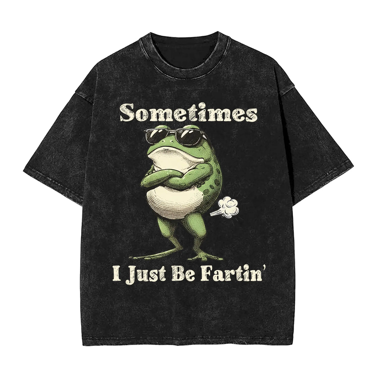 Sometimes I Just Be Fartin' Frog T-Shirt,Funny Gifts, Unisex Casual Top