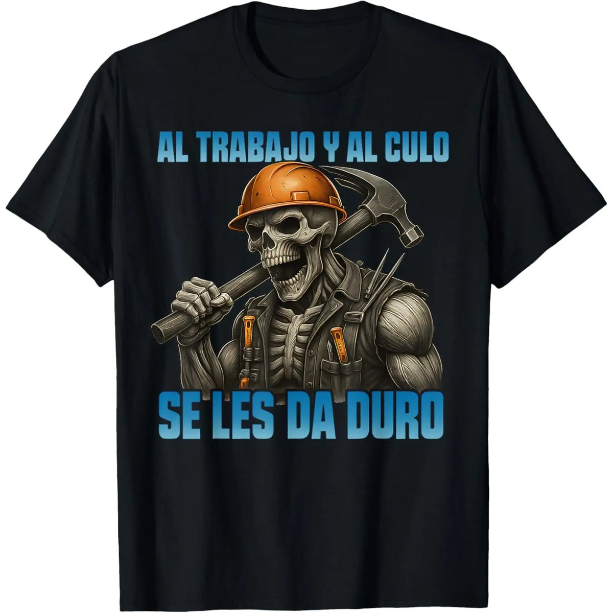 Work and butt are hard work Funny skull T-shirt