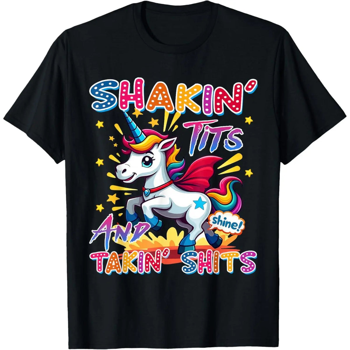 Shakin' Tits and Takin Shits Funny Unicorn Dirty Adult Humor T-Shirt
