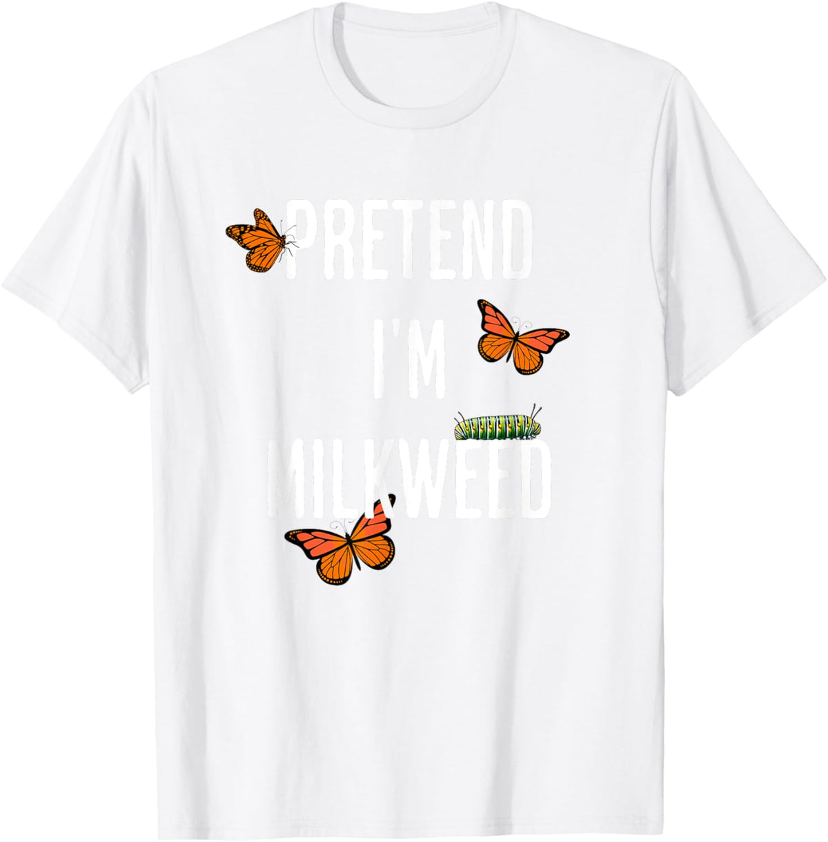 Pretend I'm Milkweed, funny easy Halloween costume