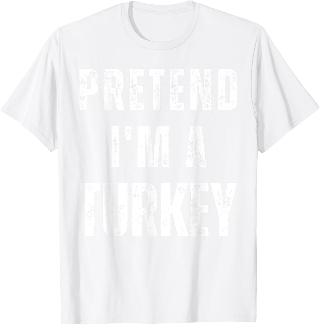 Pretend I'm a Turkey Matching Costume Funny Halloween