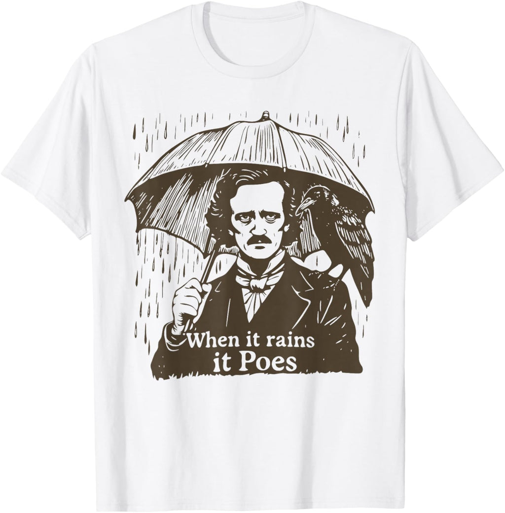 When It Rains It Poes Funny Edgar Allan Poe