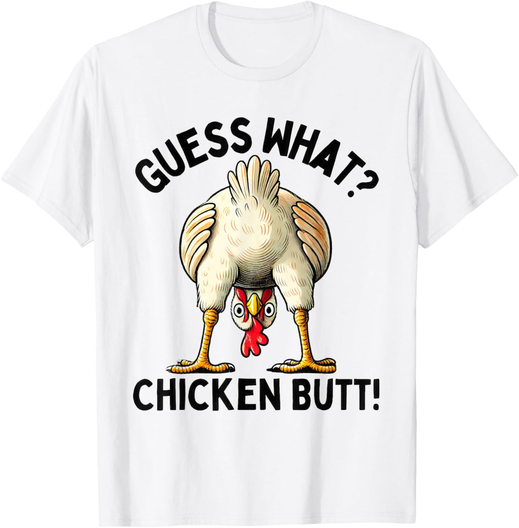 Guess What Chicken Butt Chicken Lover Funny Chicken Meme