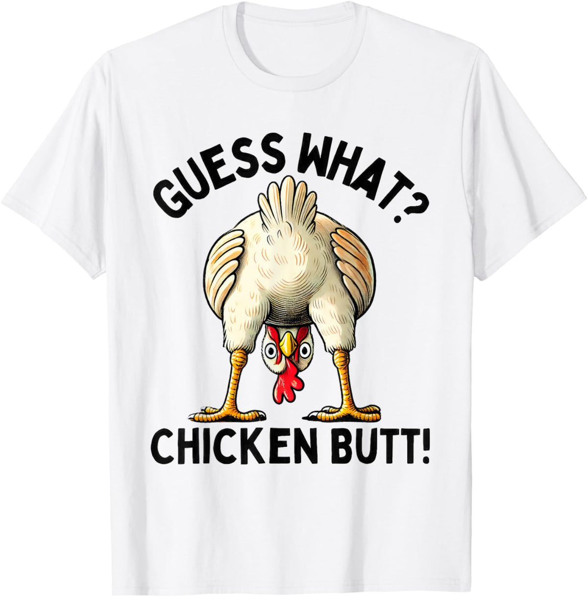 Guess What Chicken Butt Chicken Lover Funny Chicken Meme