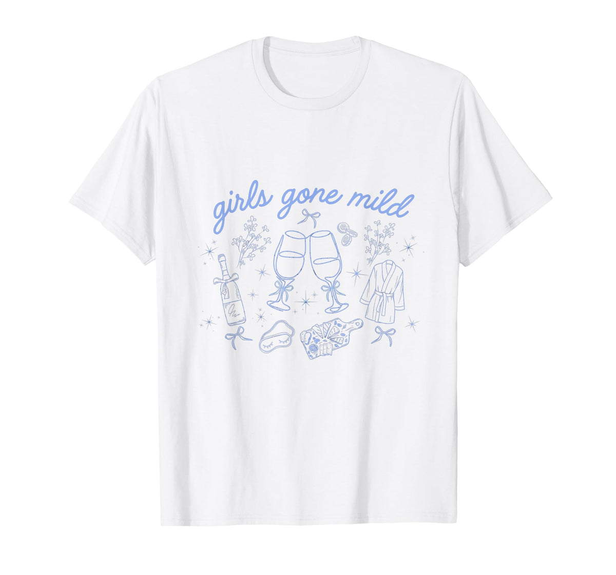 Girls Gone Mild Funny Women Girls Wine and Relaxation Tee T-Shirt