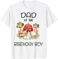 Dad of The Birthday For Boy Barnyard Farm Animals Party T-Shirt