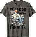 Just A Dad Who Always Came Back With The Milk, Dad Skeleton T-Shirt