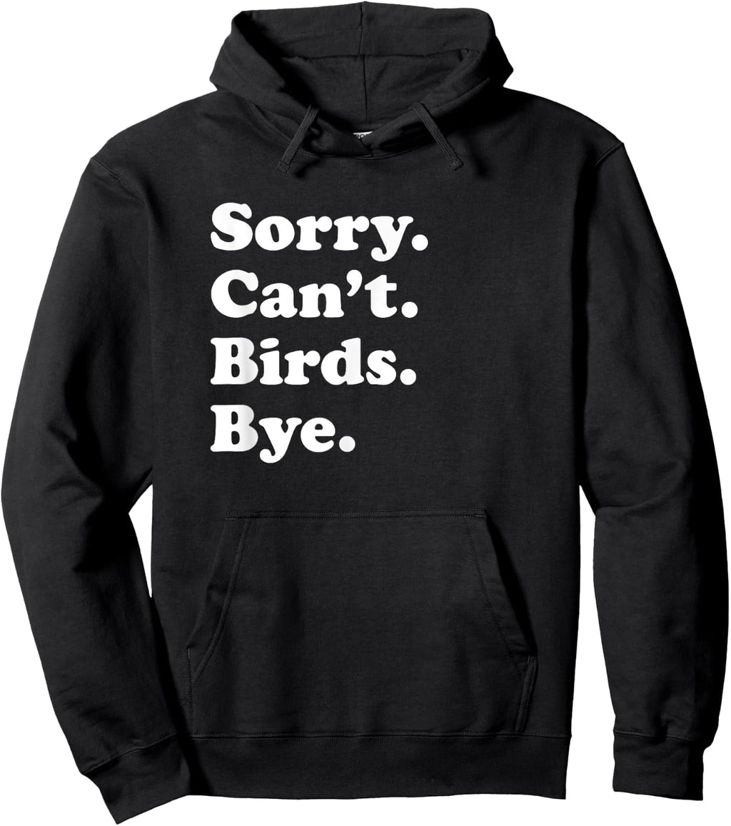 Funny Bird Gift Women Boys or Girls Sweatshirt Hoodie