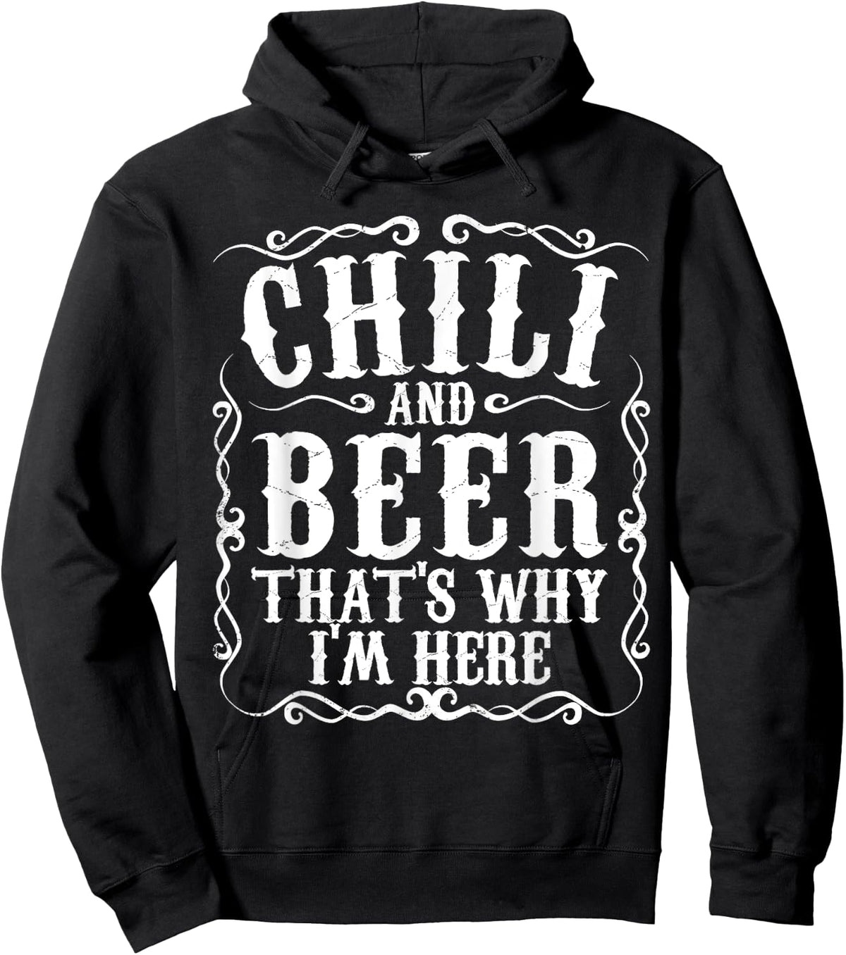 Chili And Beer Thats Why Im Here Funny Cookoff Contest Gift Sweatshirt Hoodie