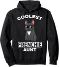 Coolest French Bulldog Aunt Funny Dog Women Sweatshirt Hoodie