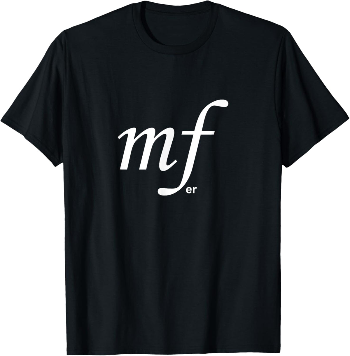 MFer - Funny Music Pun for Band Practice - Mezzo Forte