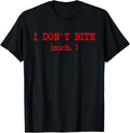 I Don't Bite Much Funny Meme