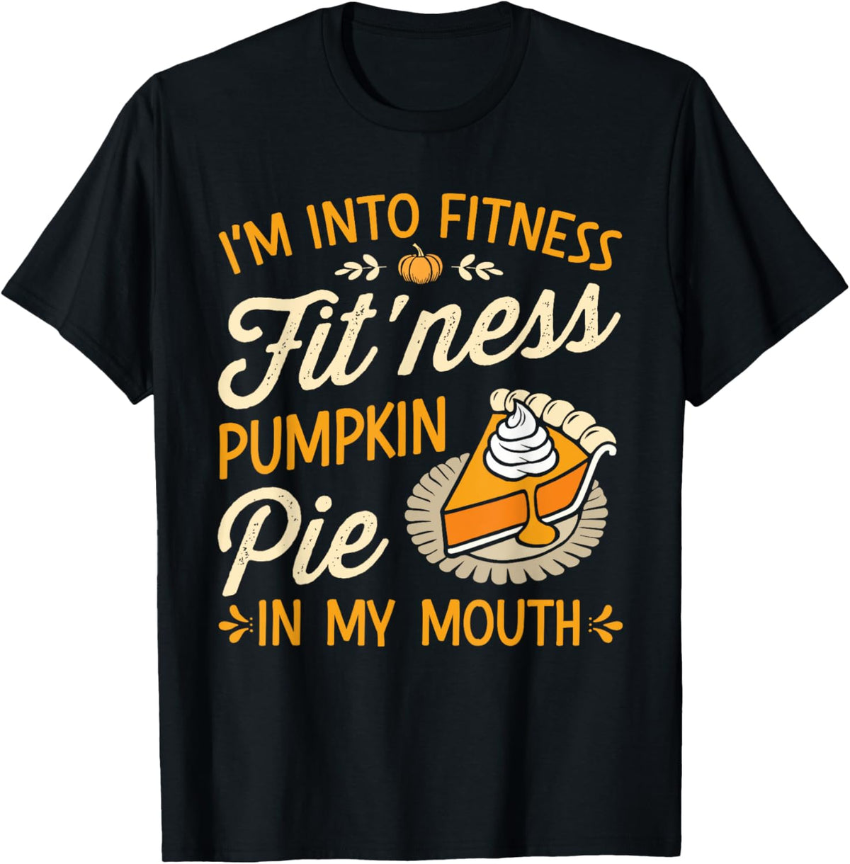 Funny fitness pumpkin pie for thanksgiving dinner feast