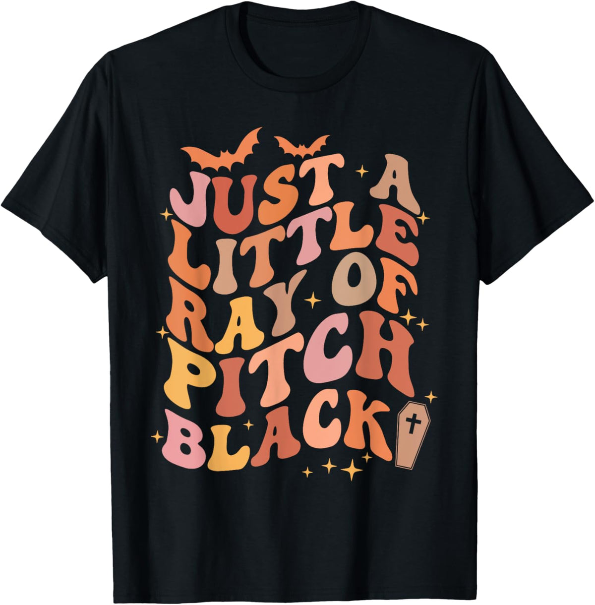 Just A Little Ray Of Pitch Black Goth Funny Halloween Humor