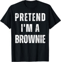 Pretend I'm a Brownie Matching Costume Funny Halloween