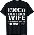 I Have A Crazy Wife Funny Husband Quote