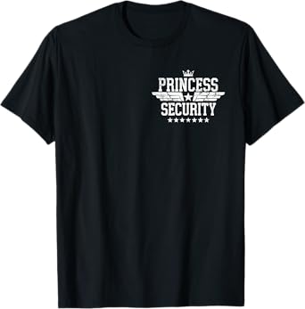 Princess Security Team Birthday For Big Brother & Dad Funny T-Shirt