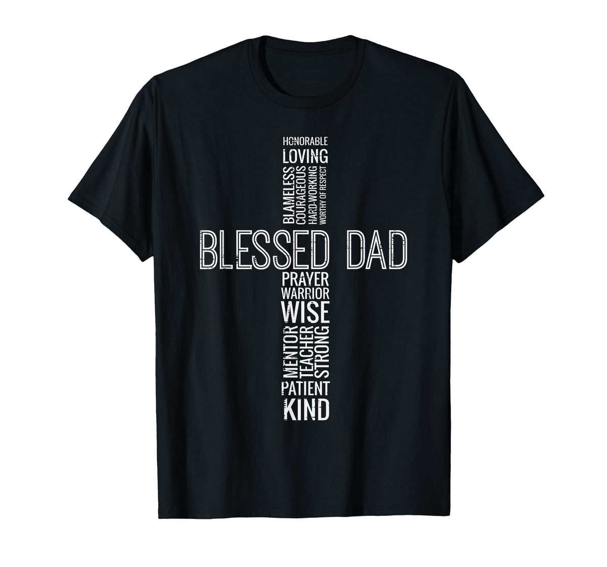 Fathers Day Blessed Dad Cross Words Christian Papa Daddy Men T-Shirt