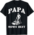 Papa Mows Best I Lawn Care I Dad Joke I Mowing Gardener Men T-Shirt