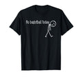 Funny Basketball Lover No Basketball Today Men Women T-Shirt