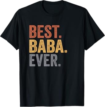 Best Baba Ever Gifts From Grandkids Baba Father's Day T-Shirt