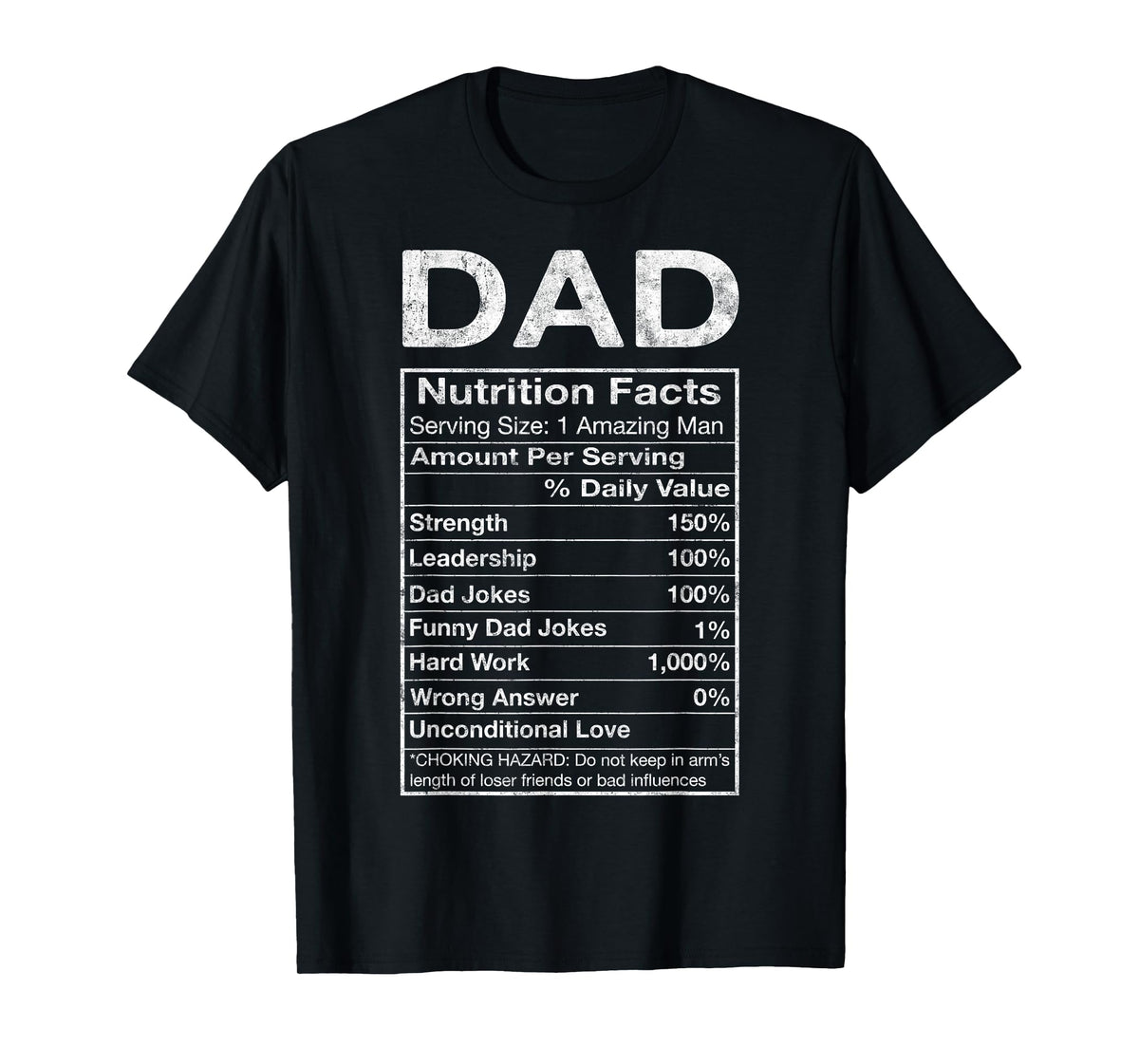 Dad Nutrition Facts Father's Day Grandpa Father Daddy Humor T-Shirt