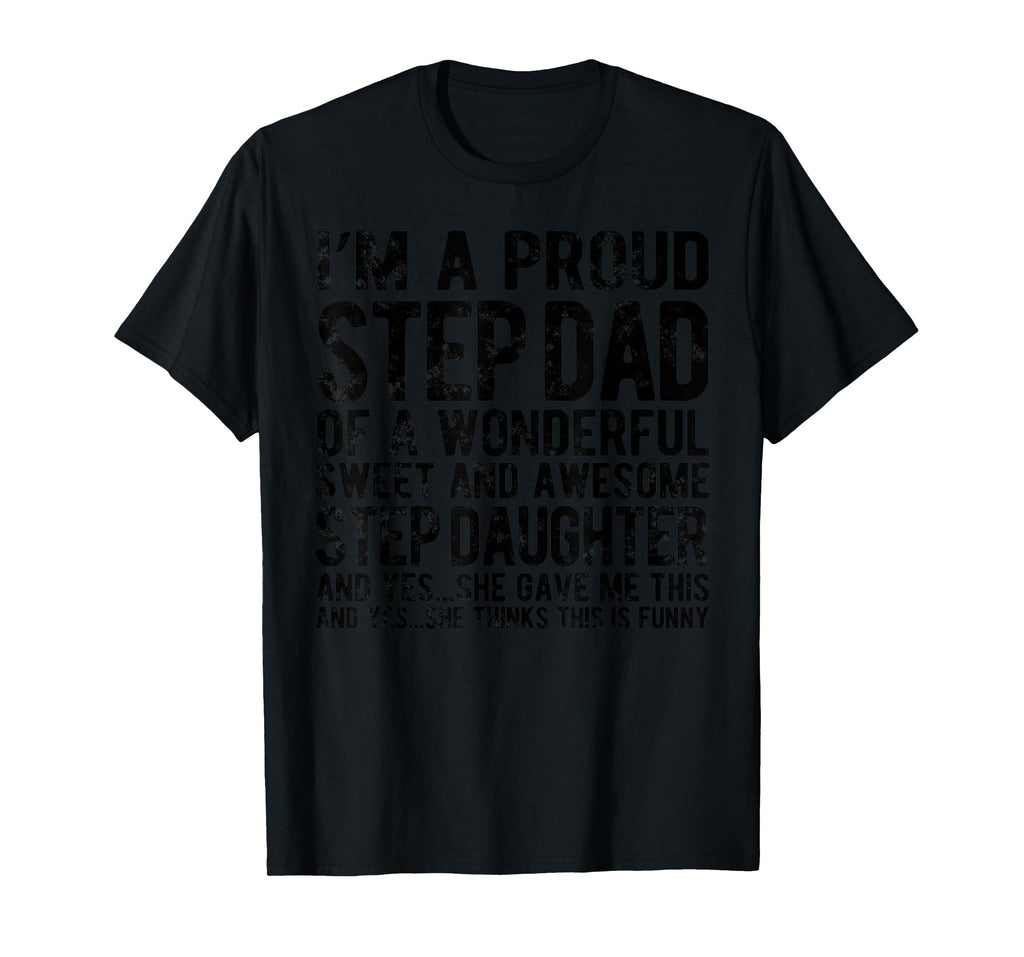 Funny Step Dad Fathers Day For Step Daughter Stepdad gifts T-Shirt