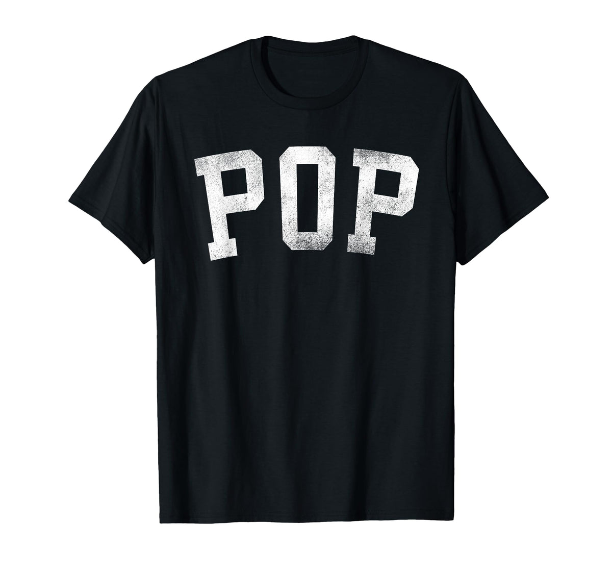 Pop - Classic Bold Font Father's Day Pop T-Shirt