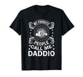 My Favorite People Call Me Daddio Vintage Men Father's Day T-Shirt
