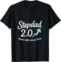 Stepdad 2.0 Tech Upgrade: Now with More Love T-Shirt