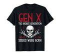 Gen X Badass Generation Skull Rock Funny Saying Men Women T-Shirt