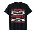 Papa Estamos Mejor Regalo Nos Tienes Fathers Day Spanish Dad T-Shirt