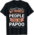 My Favorite People Call Me Papoo Retro Men Father's Day T-Shirt