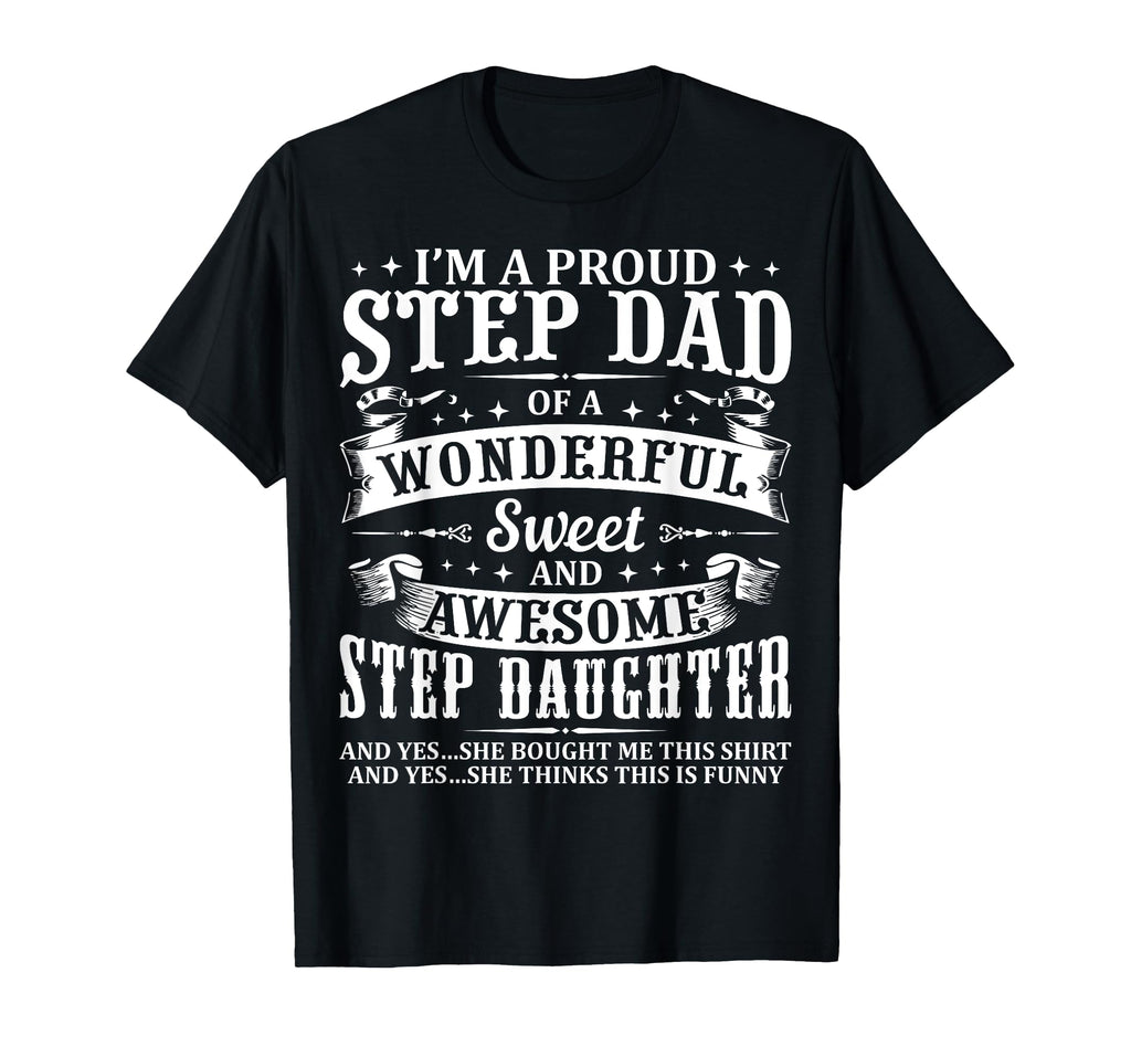 Funny Step Dad Fathers Day Christmas Step Daughter Stepdad T-Shirt