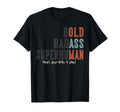 Funny Old Man Saying Gag Father's Day Birthday Dad Grandpa T-Shirt