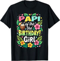 Aloha Hawaii Daddy Papi Of The Birthday Girl T-Shirt