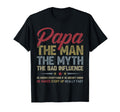 Papa The Man The Myth The Bad Influence Funny Father's Day T-Shirt