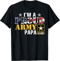 I'm A Proud Army Papa American Flag Military Gift Veteran T-Shirt