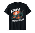 Papa Mows Best Funny Lawn Mower Dad Grandpa T-Shirt