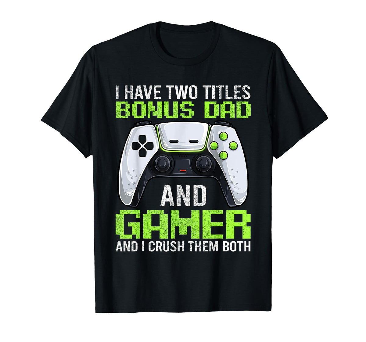 Video Game Bonus Dad Gamer Shirt, Funny Stepdad Gaming Geek T-Shirt