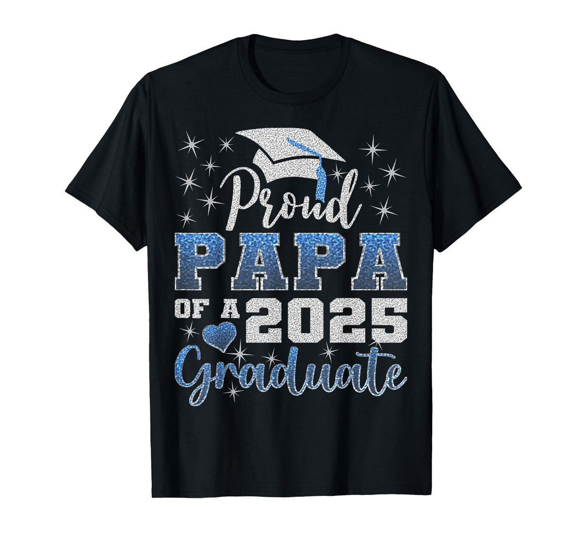 Super Proud Papa of 2025 Graduate Awesome Family College T-Shirt